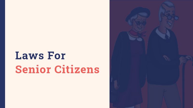 Laws For Senior Citizens LawPanch